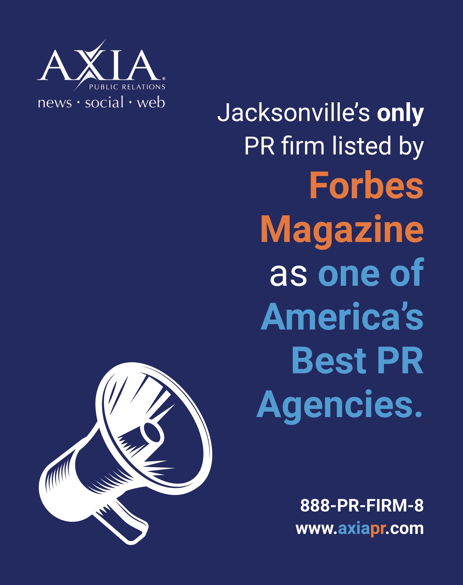 Graphic explaining that Axia is the only PR firm in Jacksonville that on Forbes Magazine's "America's Best PR Agencies" list.